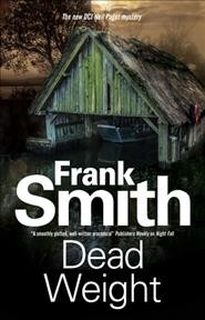 Dead weight / Frank Smith.