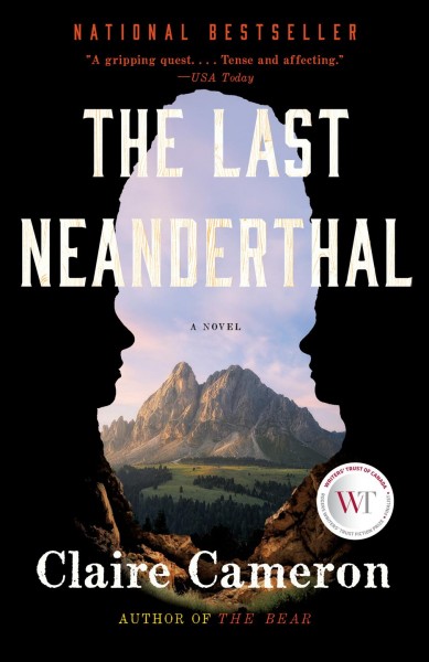 The last Neanderthal / Claire Cameron.