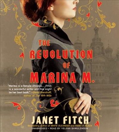 The revolution of Marina M. / Janet Fitch.