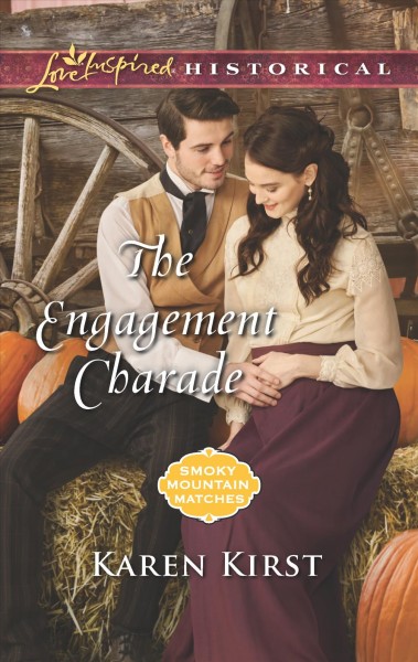 The engagement charade / Karen Kirst.