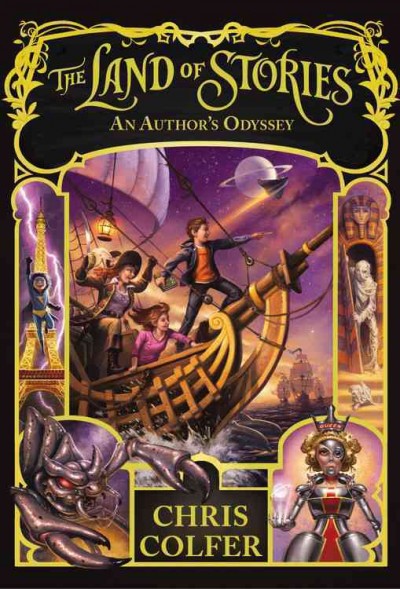The land of Stories  #5  :An author's odyssey / Chris Colfer ; illustrated by Brandon Dorman.
