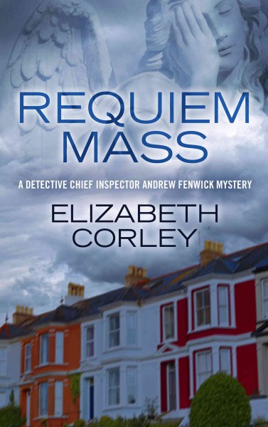 Requiem mass / by Elizabeth Corley. large print{LP}