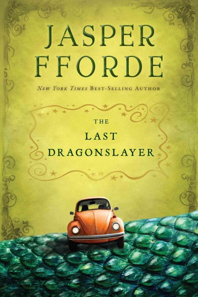 The Last Dragonslayer / Jasper Fforde. {B}