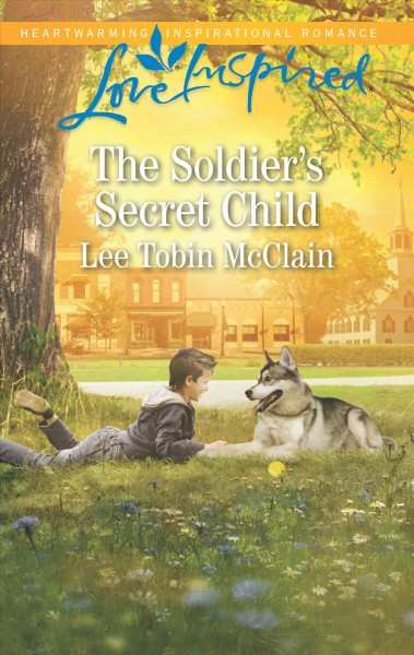 The soldier's secret child / Lee Tobin McClain.
