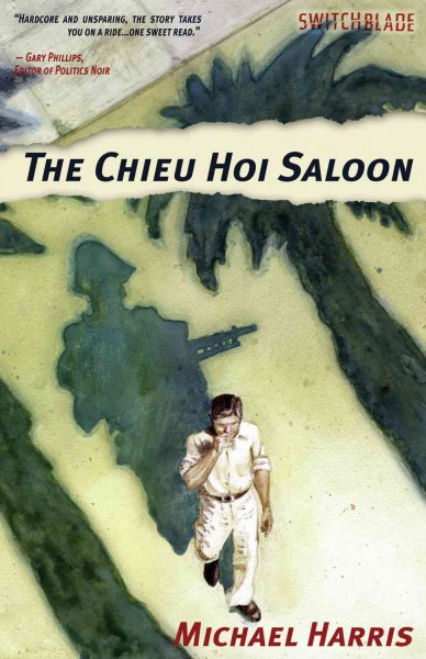 The Chieu Hoi Saloon / Michael Harris.