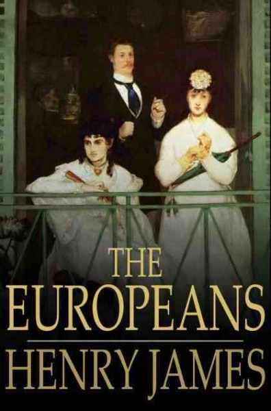 The Europeans / Henry James.