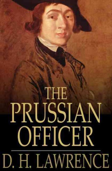 The Prussian officer / D.H. Lawrence.
