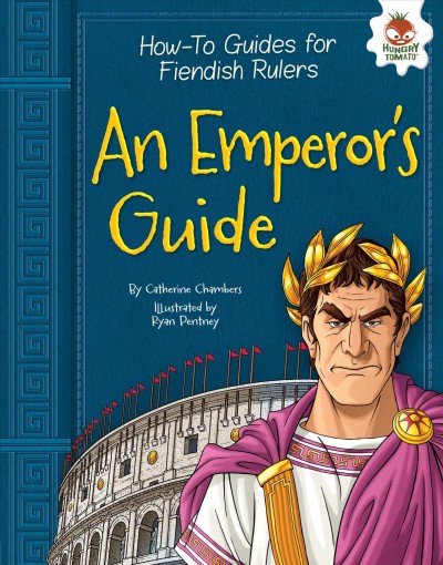 An Emperor's guide / by Catherine Chambers ; Illustrated by Ryan Pentney.