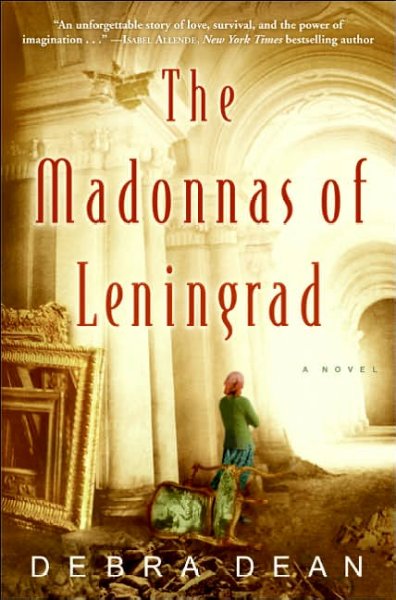 The madonnas of Leningrad / Debra Dean.
