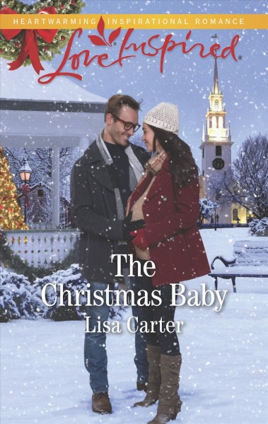 The Christmas baby / Lisa Carter.  