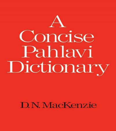 A concise Pahlavi dictionary / D.N. MacKenzie.