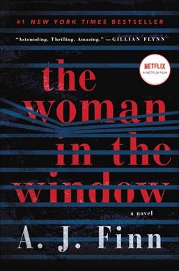 The woman in the window : a novel / A.J. Finn.