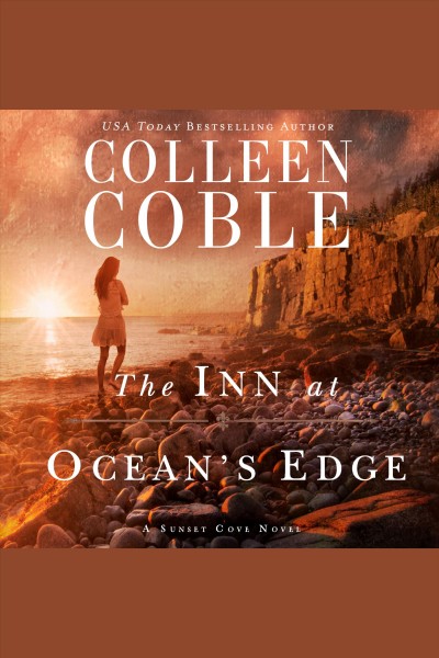 The inn at ocean's edge / Colleen Coble ; read by Devon O'Day.