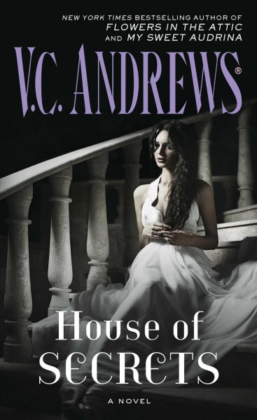 House of secrets / V.C. Andrews.