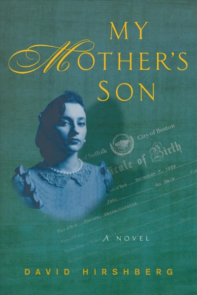 My mother's son : a novel / David Hirshberg.