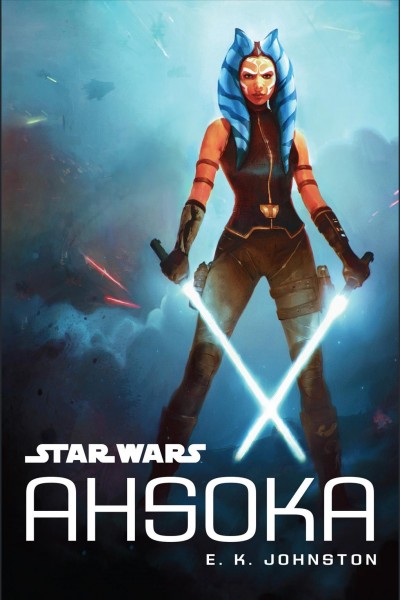 Star wars ahsoka [electronic resource]. E.K Johnston.