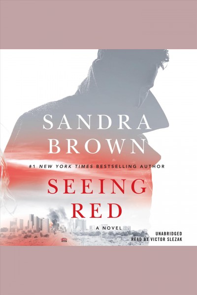 Seeing red [electronic resource]. Sandra Brown.