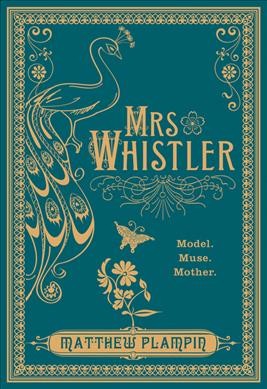 Mrs Whistler / Matthew Plampin.