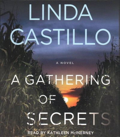 A gathering of secrets : a novel / Linda Castillo.