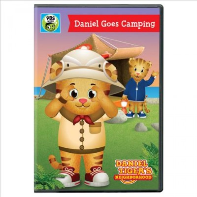 Daniel Tiger's neighborhood. Daniel goes camping / The Fred Rogers Company ; Out of the Blue Enterprises ; 9 Story Entertainment ; producers, Sarah Wallendjack, Tanya Green