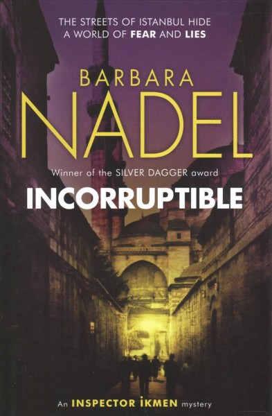 Incorruptible / Barbara Nadel.