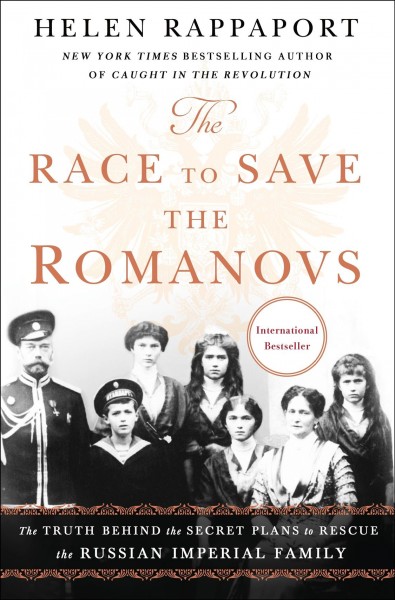 The race to save the Romanovs : the truth behind the secret plans to rescue the Russian imperial family / Helen Rappaport.