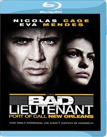 The Bad lieutenant [Blu-ray] : port of call New Orleans / Millennium Films  and Polsky Films present ; an Edward R. Pressman production, a Saturn Films production in association the Polsky Films and Osiris Productions, a film by Werner Herzog ; produced by Stephen Belafonte, Alan Polsky, Gabe Polsky ; produced by John Thompson, Randall Emmett ; produced by Edward R. Pressman ; screenplay by William Finkelstein ; directed by Werner Herzog.