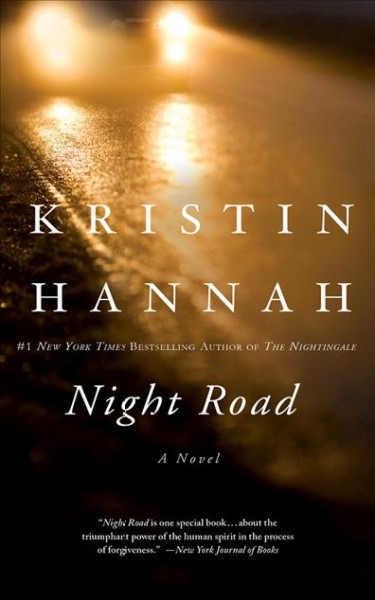 Night Road / Kristin Hannah.