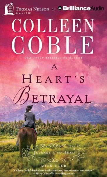 A heart's betrayal / Colleen Coble.