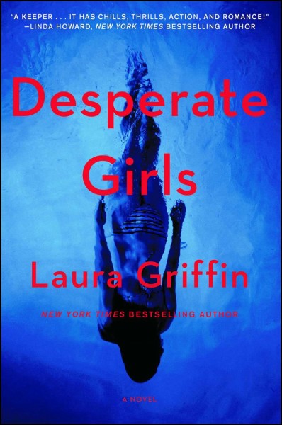 Desperate girls / Laura Griffin.