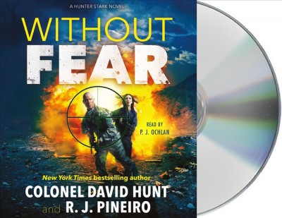 Without fear / Colonel David Hunt and R.J. Pineiro.