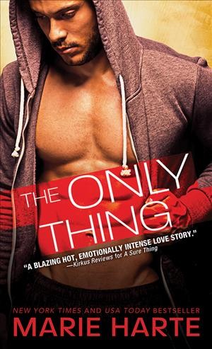The only thing / Marie Harte.