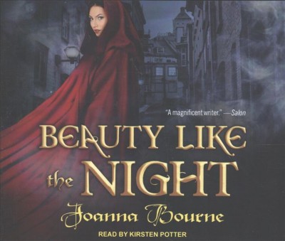 Beauty like the night [compact disc] / Joanna Bourne.