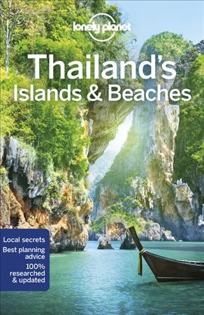 Thailand's islands & beaches / written and researched by Damian Harper, Tim Bewer, Austin Bush, David Eimer, Andy Symington. 
