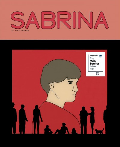 Sabrina / by Nick Drnaso.