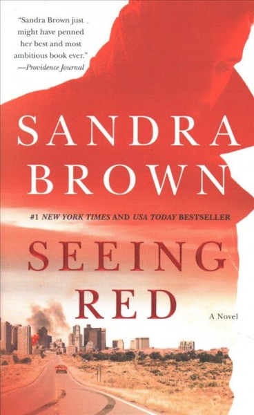 Seeing red : a novel / Sandra Brown.