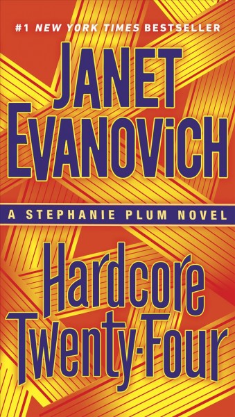 Hardcore twenty-four Janet Evanovich.