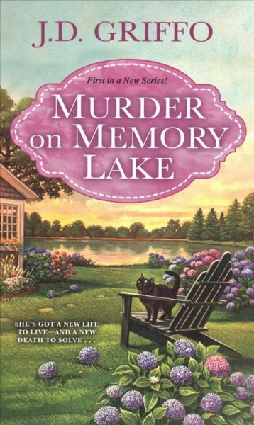 Murder on Memory Lake / J.D. Griffo.