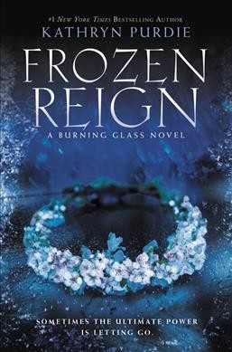 Frozen reign / Kathryn Purdie.