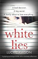 White lies : Lucy Dawson.