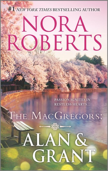 The MacGregors: Alan & Grant / Nora Roberts.