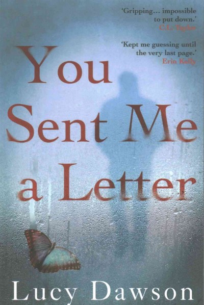 You sent me a letter / Lucy Dawson.