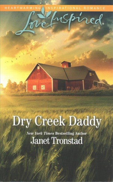 Dry Creek daddy / Janet Tronstad.