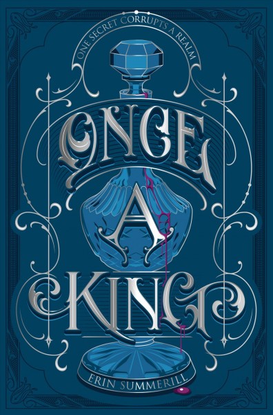 Once a king / Erin Summerill.