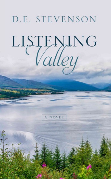 Listening valley / D.E. Stevenson.
