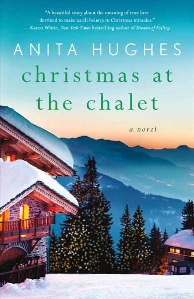 Christmas at the chalet / Anita Hughes.