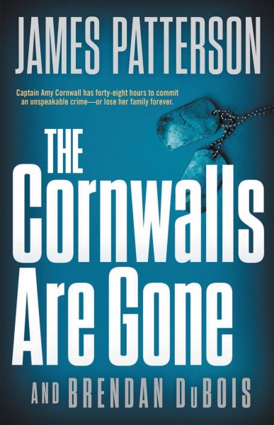 The Cornwalls are gone  [sound recording] / James Patterson and Brendan DuBois.