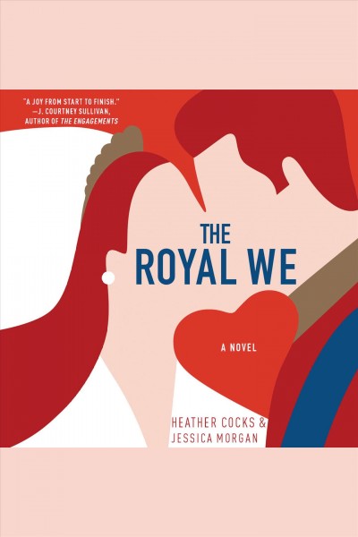 The royal we [electronic resource]. Heather Cocks.