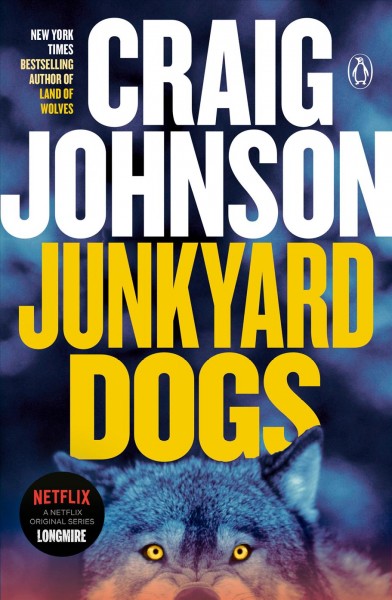 Junkyard dogs [paperback] / Craig Johnson.