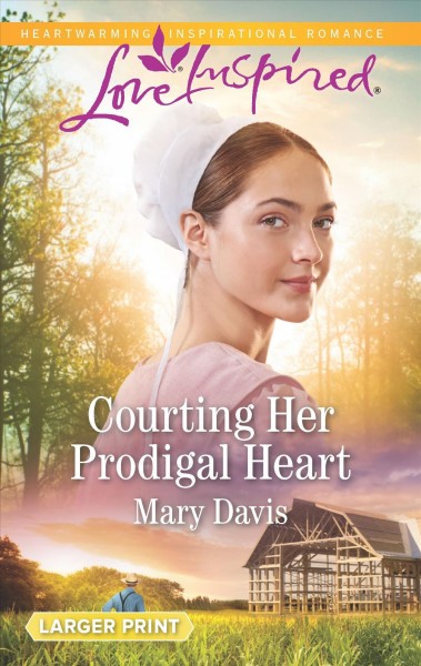 Courting her prodigal heart / Mary Davis.